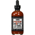 One Fuckin' Drop At A Time Hot Sauce